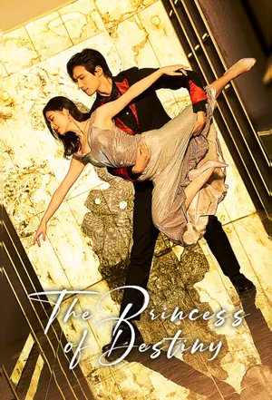 The Princess of Destiny Season 1 (Episode 1-10 Added) (Chinese Drama)
