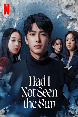 Had I Not Seen the Sun Season 2 (Complete) (Chinese Drama)