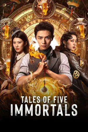 Tales of Five Immortals Season 1 (Complete) (Chinese Drama)