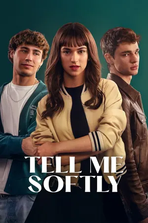 Tell Me Softly (2025) – Spanish