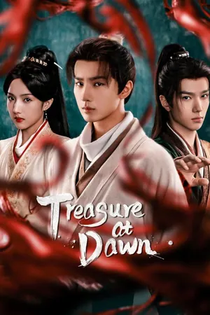 Treasure at Dawn Season 1 (Complete) (Chinese Drama)