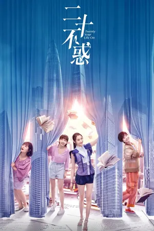 Twenty Your Life On Season 1 (Episode 1-9 Added) (Chinese Drama)