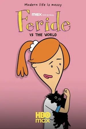 Feride vs. The World Season 1 (Episode 6 Added) – Turkish
