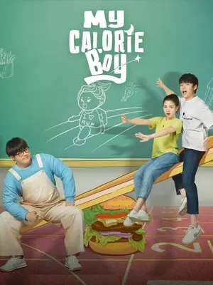 My Calorie Boy Season 1 (Episode 1-10 Added) (Chinese Drama)