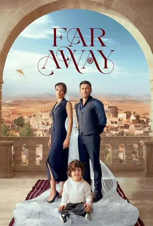 Far Away Season 1-2 (Episode 63 Added) (Turkish Drama)