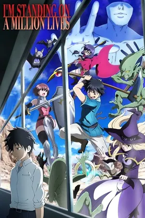 I’m Standing on a Million Lives Season 1-2 (Complete) (Anime)