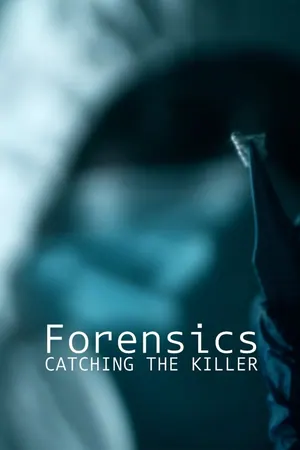 Forensics: Catching the Killer Season 5 (Complete)