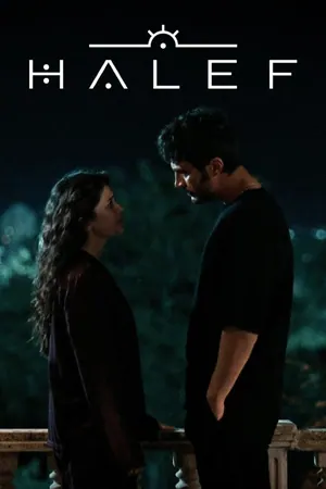 Halef Season 1 (Episode 33-34 Added) (Turkish Drama)
