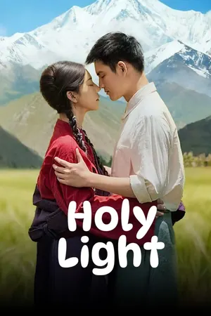 Holy Light Season 1 (Episode 1-8 Added) (Chinese Drama)