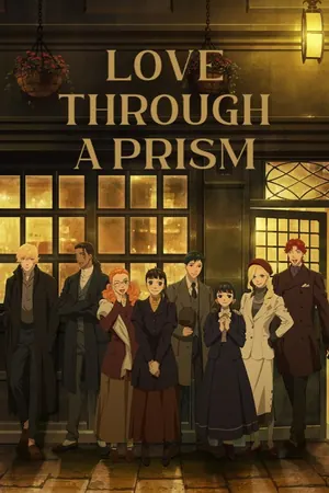 Love Through a Prism Season 1 (Complete) (Anime)