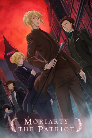 Moriarty The Patriot Season 1-2 (Complete) (Anime)