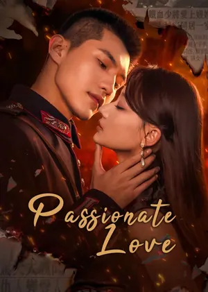 The Passionate Love Season 1 (Complete) (Chinese Drama)