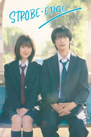 Strobe Edge Season 1 (Complete) (Japanese Drama)