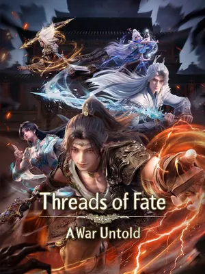 Threads of Fate：A War Untold Season 1 (Episode 12 Added) (Chinese Anime)