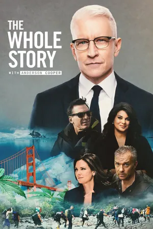 The Whole Story with Anderson Cooper Season 4 (Episode 3 – 7 Added)