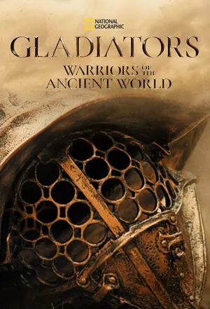 Gladiators: Warriors of the Ancient World Season 1 (Episode 1 Added)