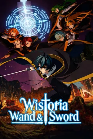 Wistoria: Wand and Sword Season 2 (Complete) (Anime)