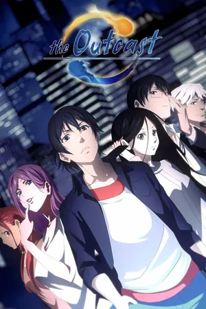 The Outcast Season 1 (Complete) (Anime)
