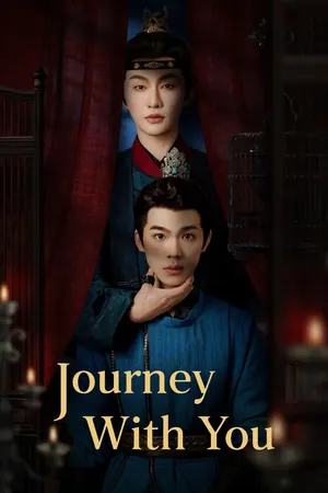 Journey With You Season 1 (Episode 7 Added) (Chinese Drama)