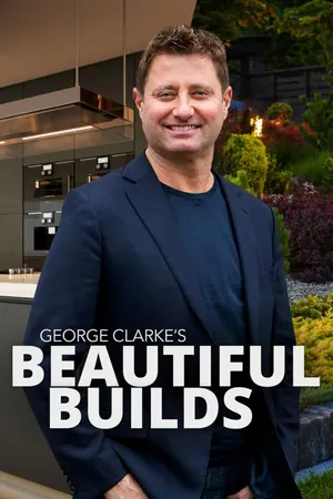 George Clarke’s Beautiful Builds Season 2 (Complete)