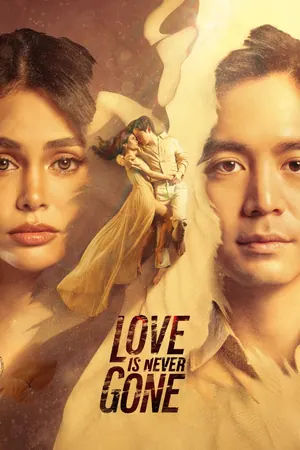 Love Is Never Gone Season 1 (Complete) – Filipino