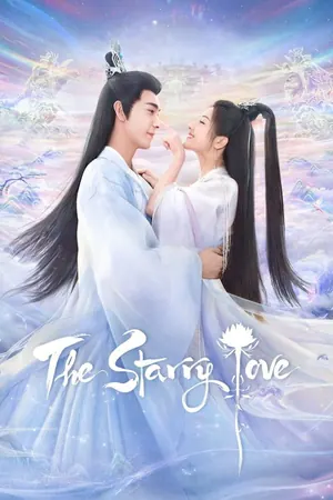 The Starry Love Season 1 (Complete) (Chinese Drama)