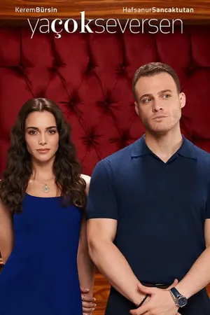 Ya Çok Seversen (If you love) Season 1 (Complete) Turkish