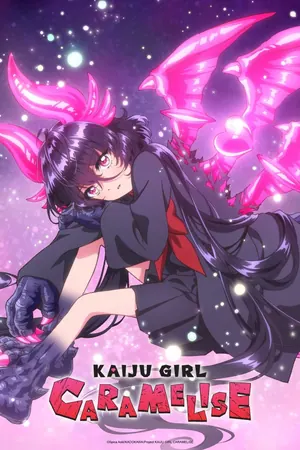 KAIJU GIRL CARAMELISE Season 1 (Episode 11 Added) (Anime)