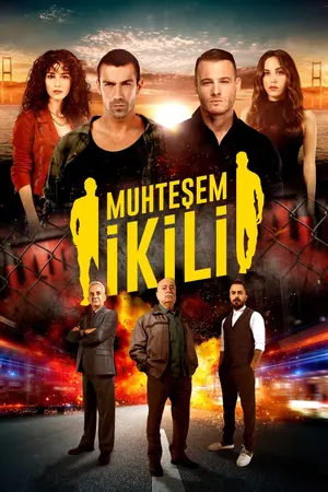 Muhtesem Ikili Season 1 (Complete) Turkish Drama