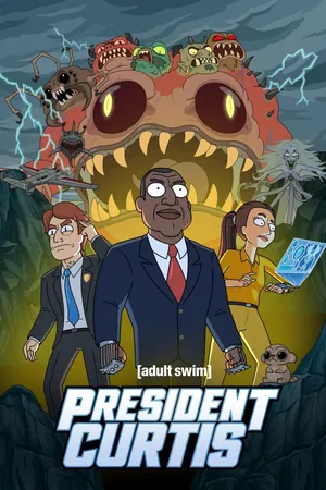 President Curtis Season 1 (Episode 8 Added)