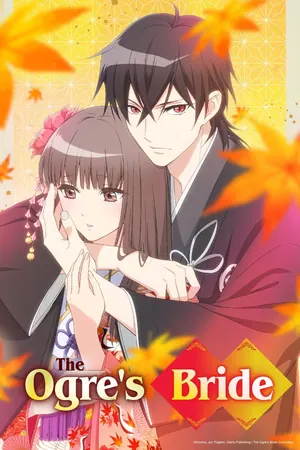 The Ogre’s Bride Season 1 (Complete) (Anime)