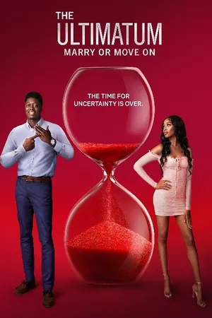 The Ultimatum: Marry or Move On Season 4 (Complete)