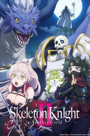 Skeleton Knight in Another World Season 2 (Episode 11 Added) (Anime)