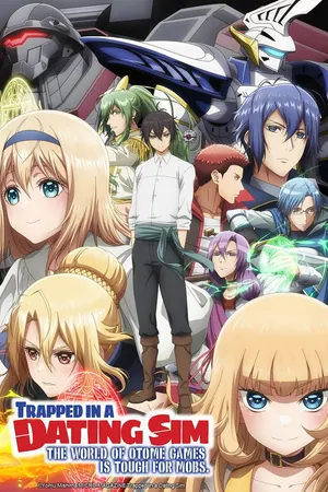 Trapped in a Dating Sim: The World of Otome Games Is Tough for Mobs Season 1 (Complete) (Anime)