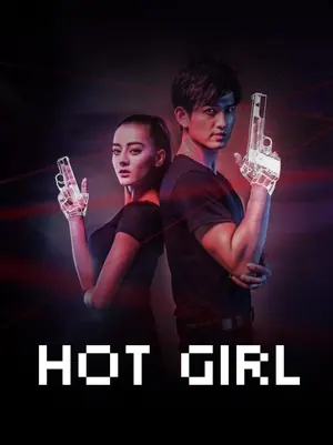 Hot Girl Season 1 (Complete) (Chinese Drama)