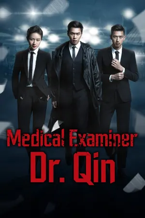 Medical Examiner Dr. Qin Season 1 (Complete) (Chinese Drama)