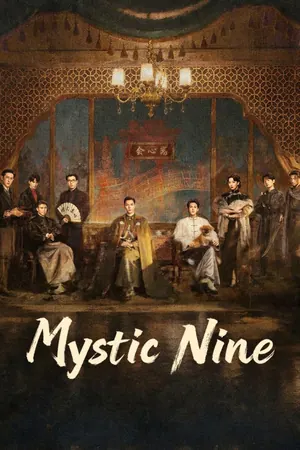 Mystic Nine Season 1 (Complete) (Chinese Drama)