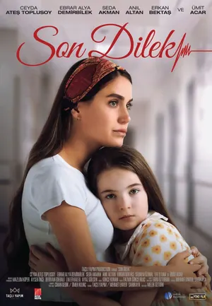 Son Dilek (2025) – Turkish