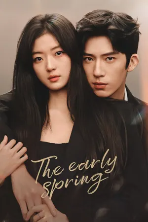 The Early Spring Season 1 (Complete) (Chinese Drama)