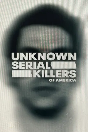 Unknown Serial Killers of America Season 2 (Episode 5 – 6 Added)