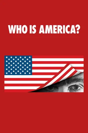 Who Is America? Season 1 (Complete)