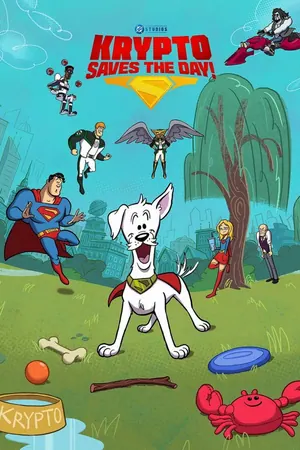 Krypto Saves the Day! Season 1 (Complete)