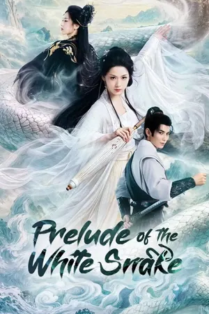 Prelude of the White Snake Season 1 (Complete) (Chinese Drama)
