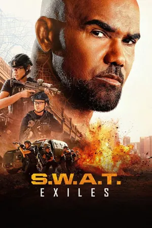 S.W.A.T. Exiles Season 1 (Episode 2 Added)