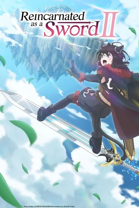 Reincarnated as a Sword Season 2 (Episode 1 Added) (Anime) poster
