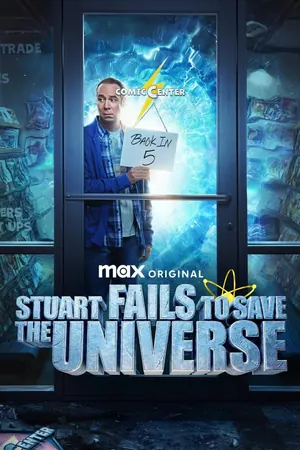 Stuart Fails to Save the Universe Season 1 (Episode 9 Added)