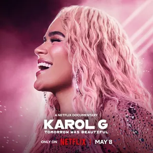 Karol G: Tomorrow Will Be Beautiful (2025)