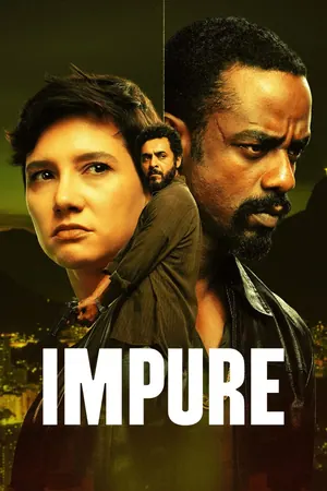 Impure (2018) Season 6 (Complete) – Portuguese