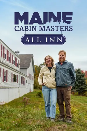 Maine Cabin Masters: All Inn Season 1 (Complete)