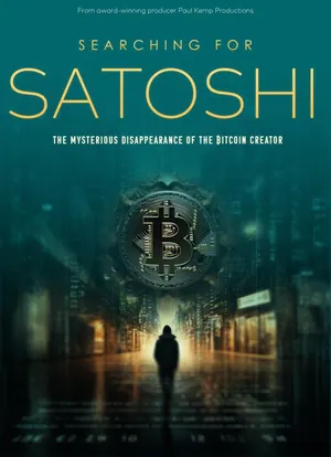 Searching for Satoshi: the Mysterious Disappearance of the Bitcoin Creator Season 1 (Complete)